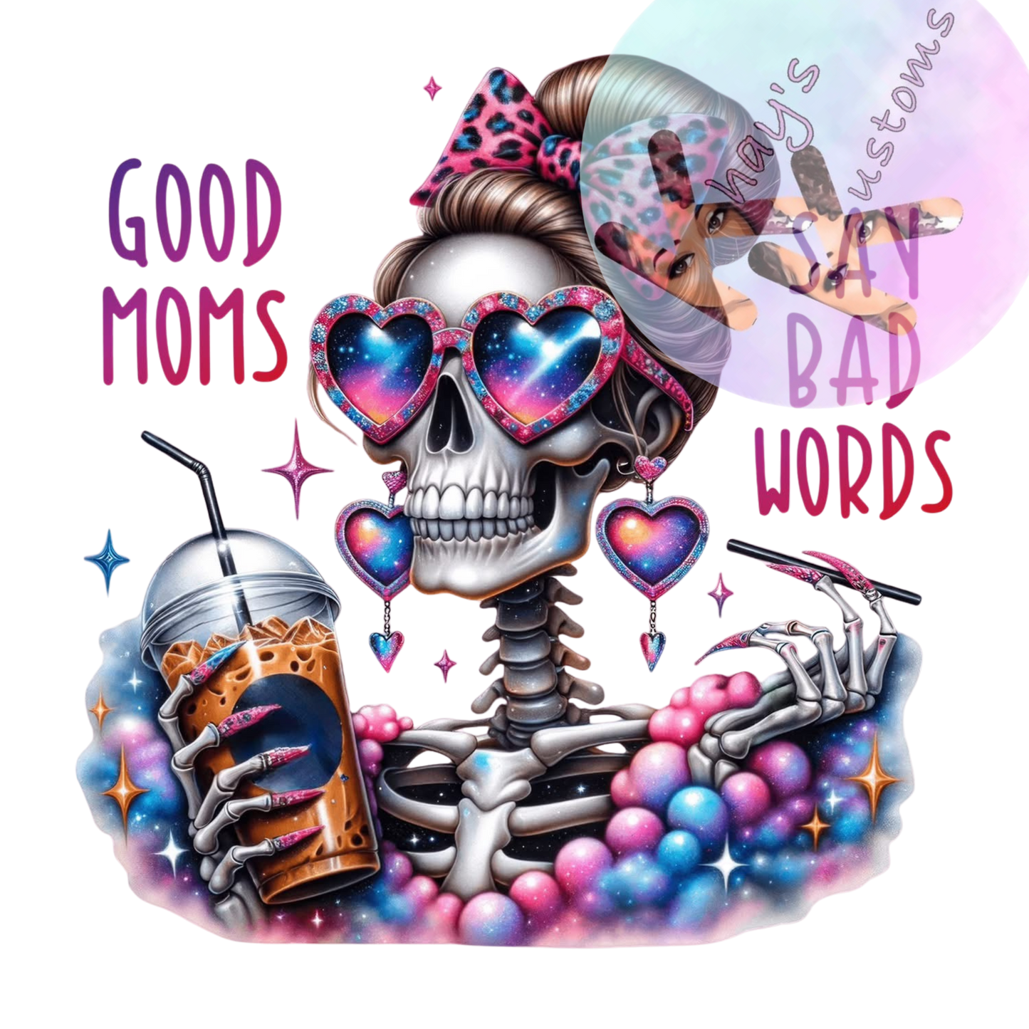 DTF TRANSFER- GOOD MOMS SAY BAD WORDS SKULL