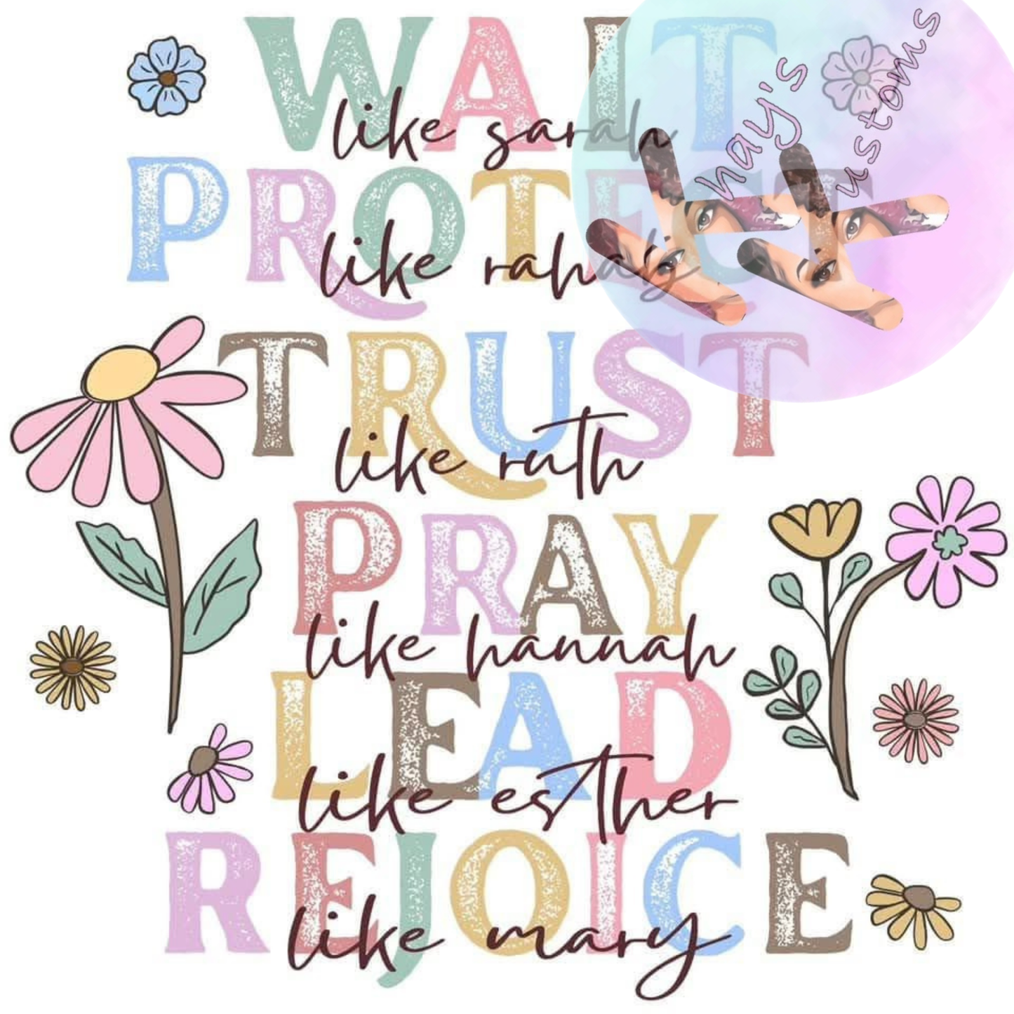 DTF TRANSFER- WAIT,PROTECT,TRUST,PRAY,LEAD,REJOICE