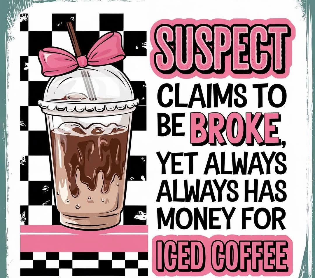 DTF TRANSFER-SUSPECT ICED COFFEE