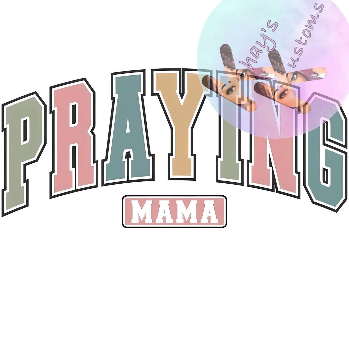 DTF TRANSFER- PRAYING MAMA MULTI COLOR