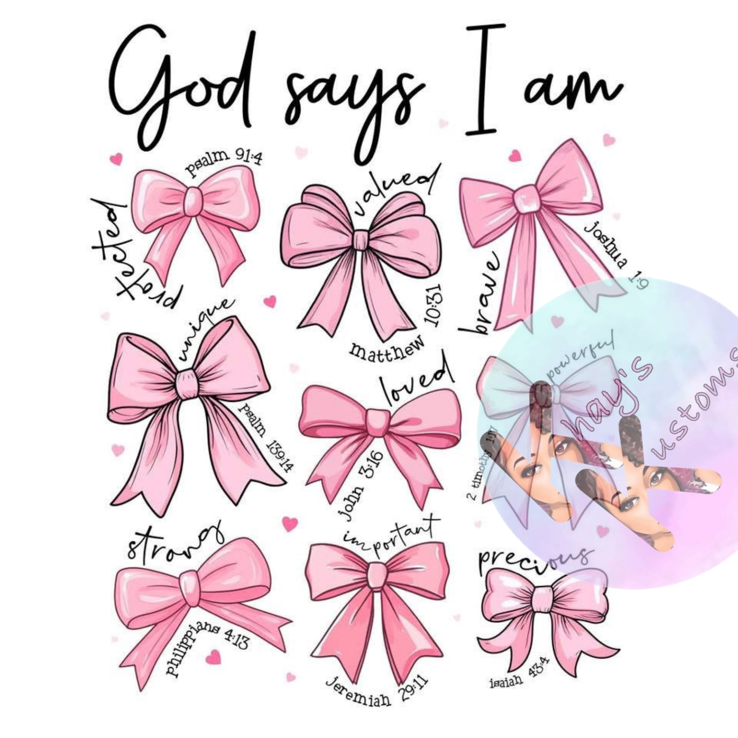 DTF TRANSFER- GOD SAYS PINK BOWS