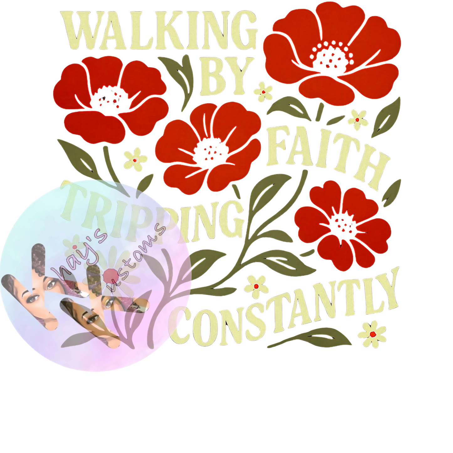DTF TRANSFER- WALK BY FAITH