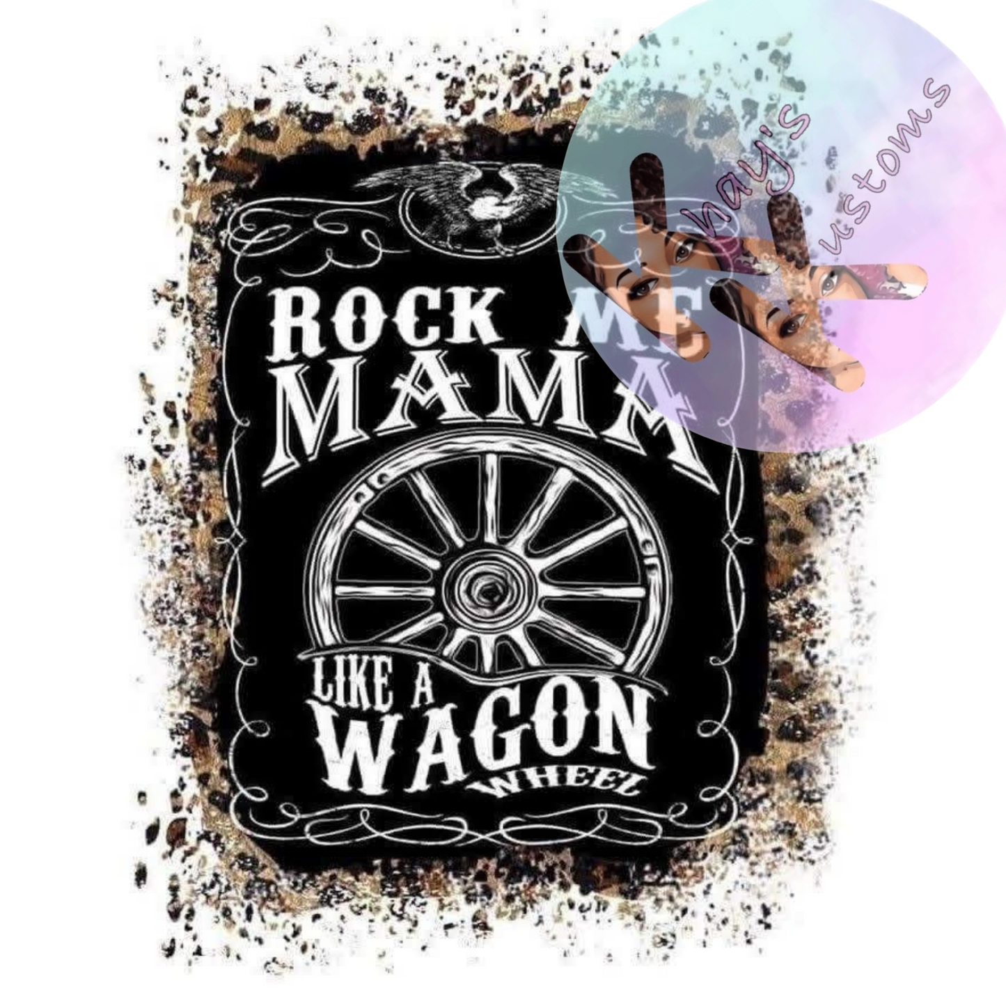 DTF TRANSFER- ROCK ME MAMA WAGON