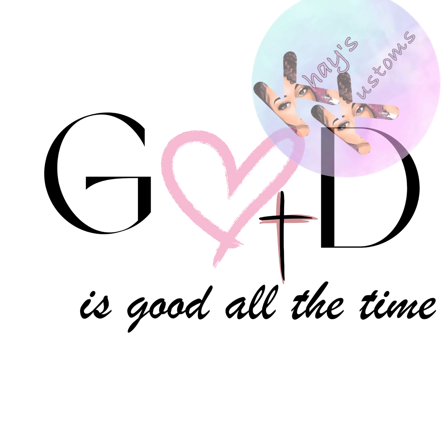 DTF TRANSFER- GOD IS GOOD PINK HEART