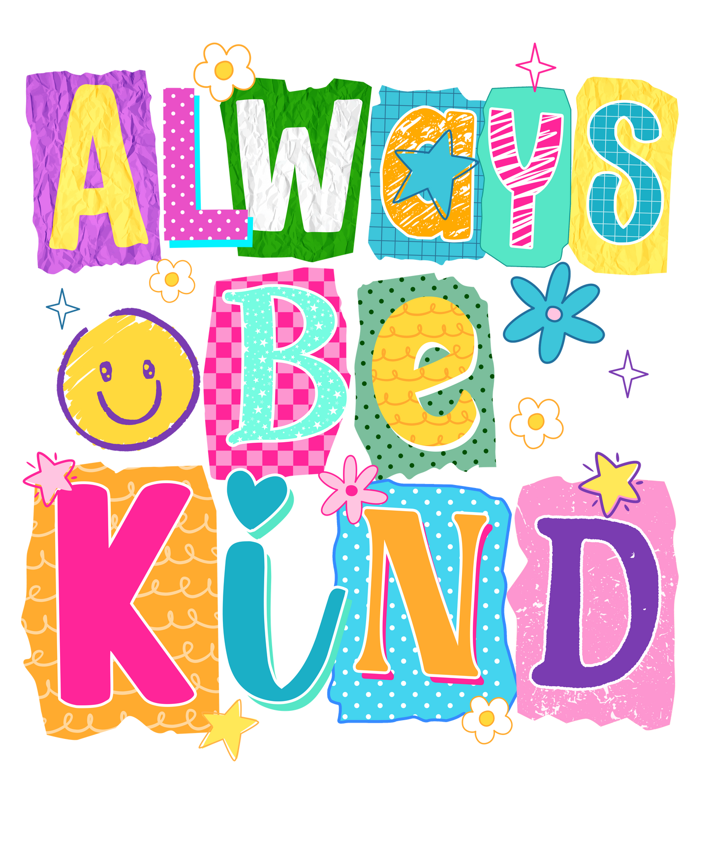 DTF TRANSFER- ALWAYS BE KIND