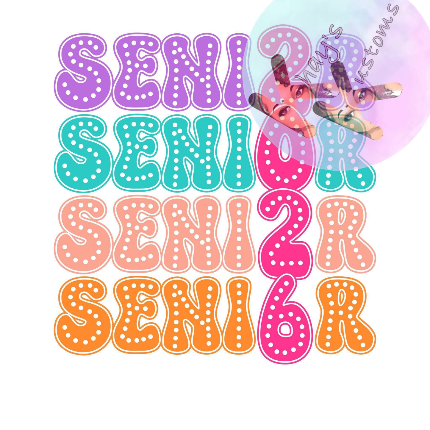 DTF TRANSFER- SENIOR MULIT COLOR DOTS