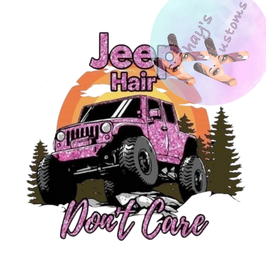 DTF TRANSFER- JEEP HAIR DON'T CARE