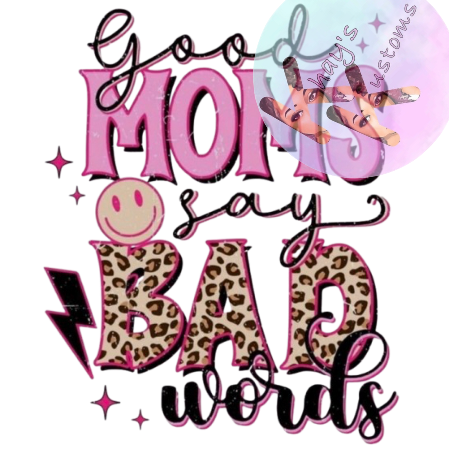 DTF TRANSFER- GOOD MOMS SAY BAD WORDS RETRO AND CHEETAH