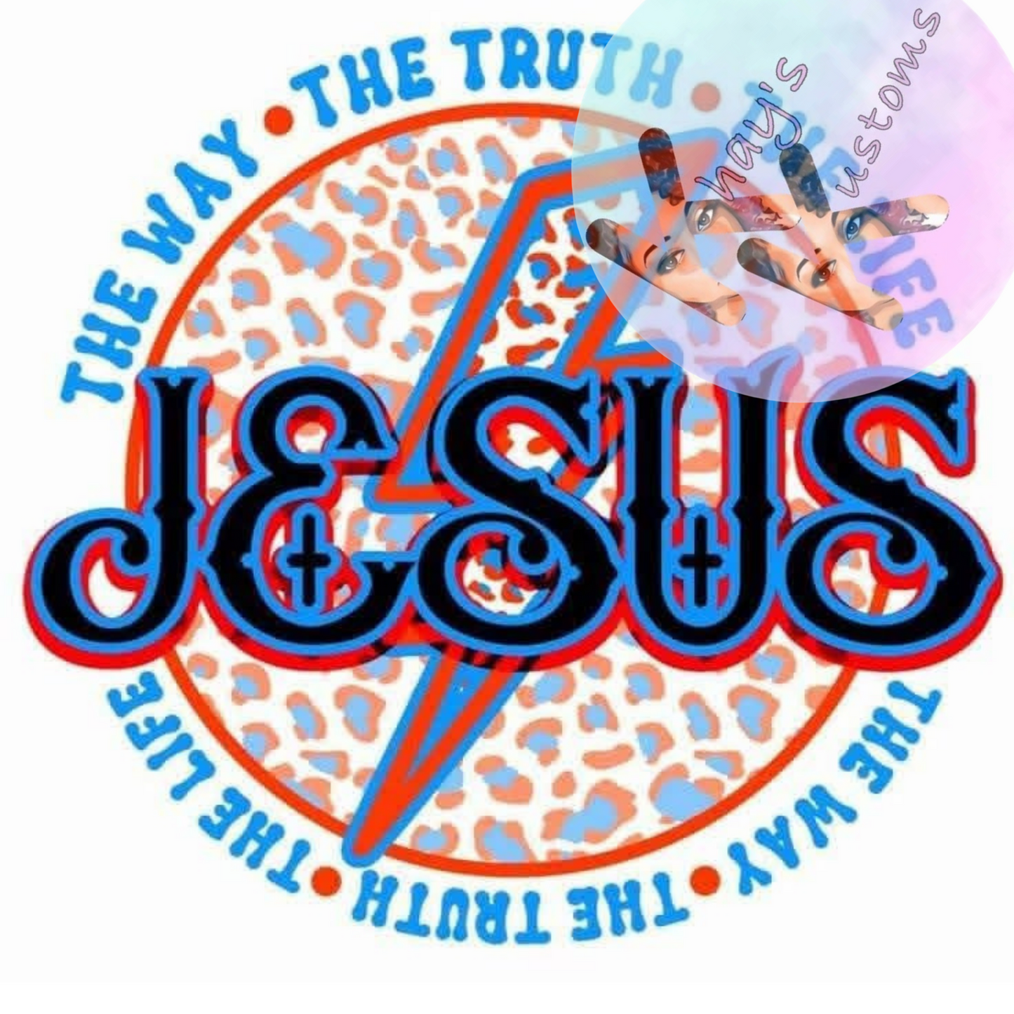 DTF TRANSFER- THE WAY THE TRUTH THE LIFE