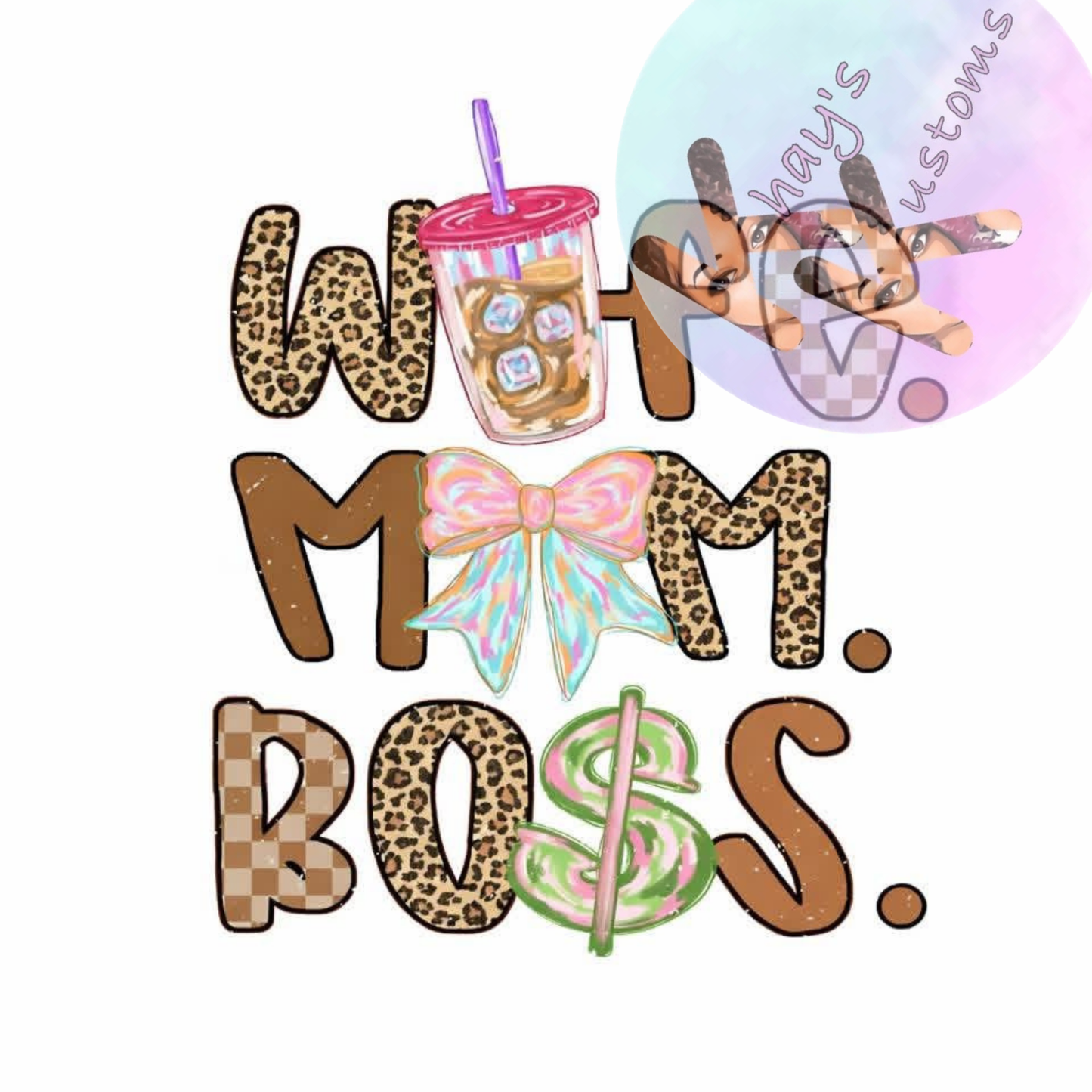 DTF TRANSFER- WIFE,MOM,BOSS
