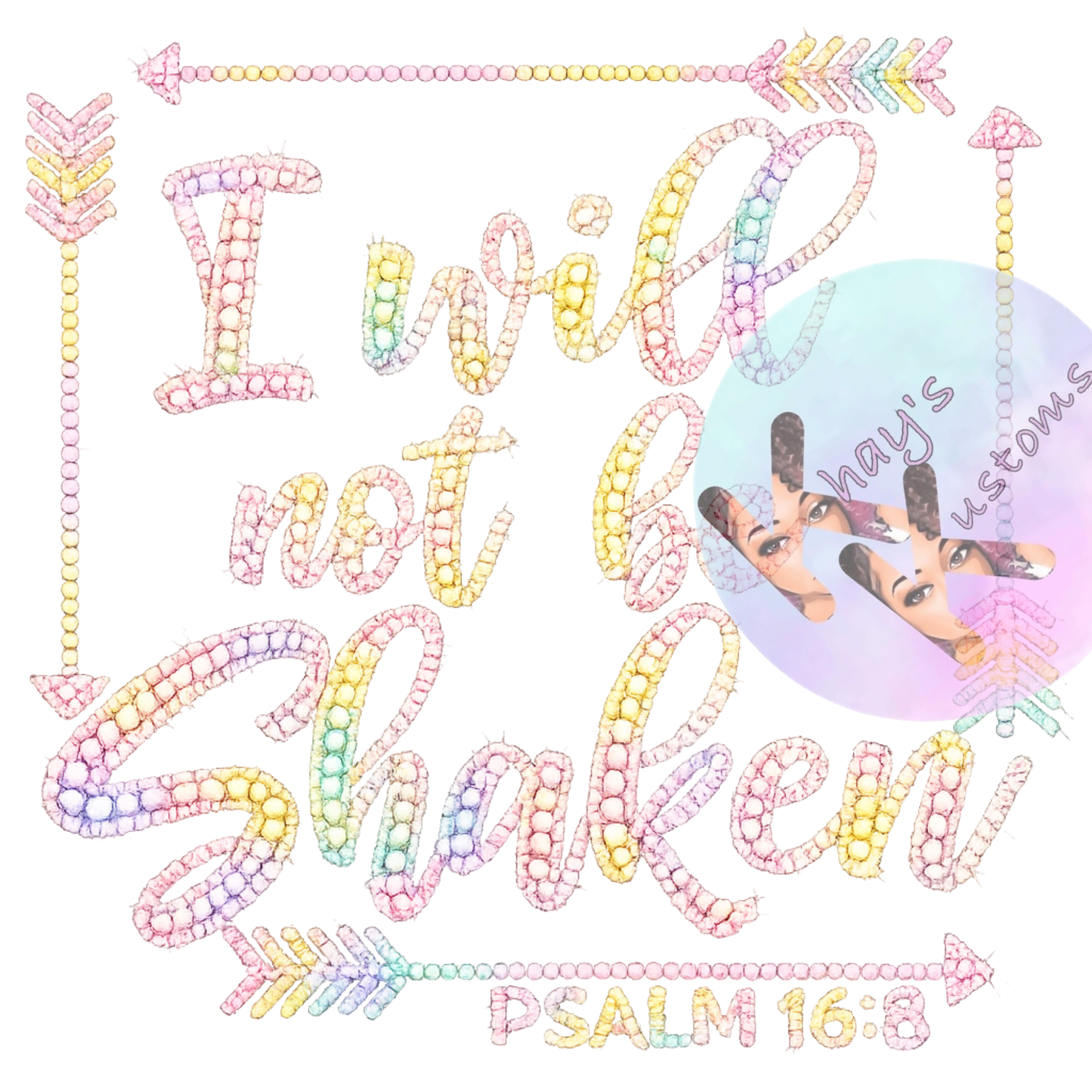 DTF TRANSFER- I WILL NOT BE SHAKEN