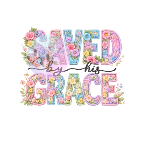 DTF Transfer-Saved By Grace