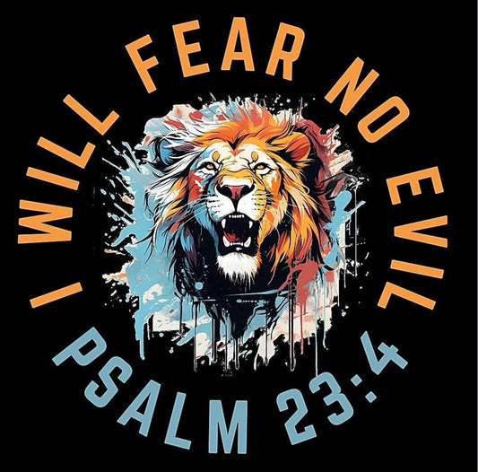 DTF TRANSFER I WILL FEAR NO EVIL