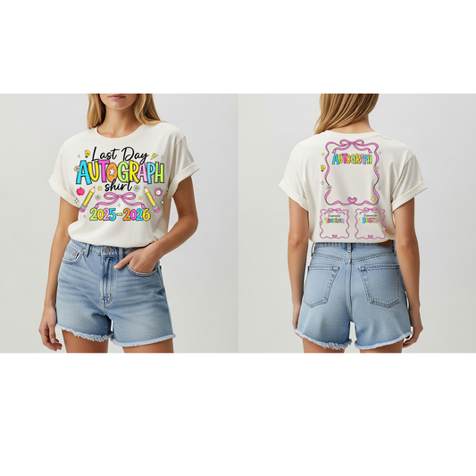 Girls autograph last day t-shirt