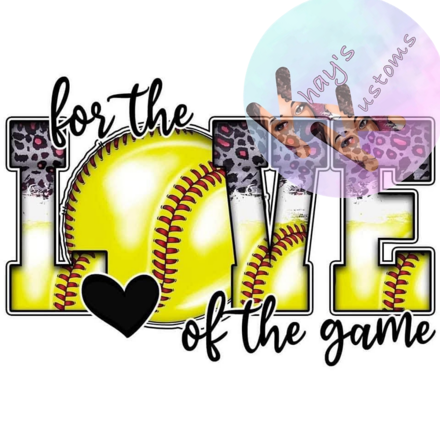 DTF TRANSFER- FOR THE LOVE OF THE GAME BASEBALL