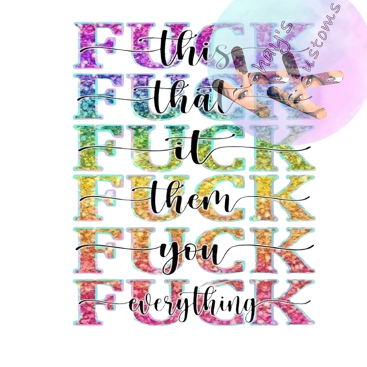 DTF TRANSFER- F THIS, F THAT