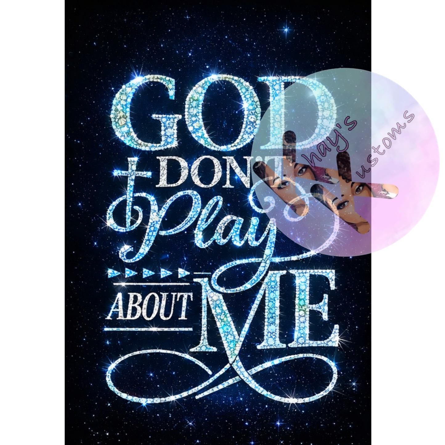 DTF TRANSFER- GOD DONT PLAY