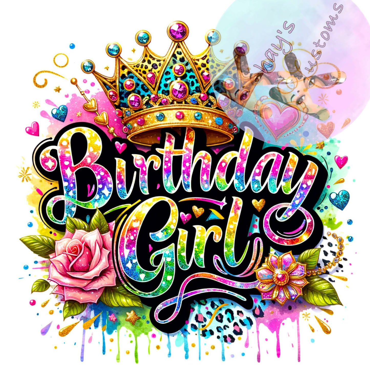 DTF TRANSFER- BIRTHDAY GIRL MULTI COLOR