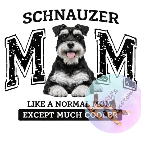 DTF TRANSFER- SCHNAUZER MOM