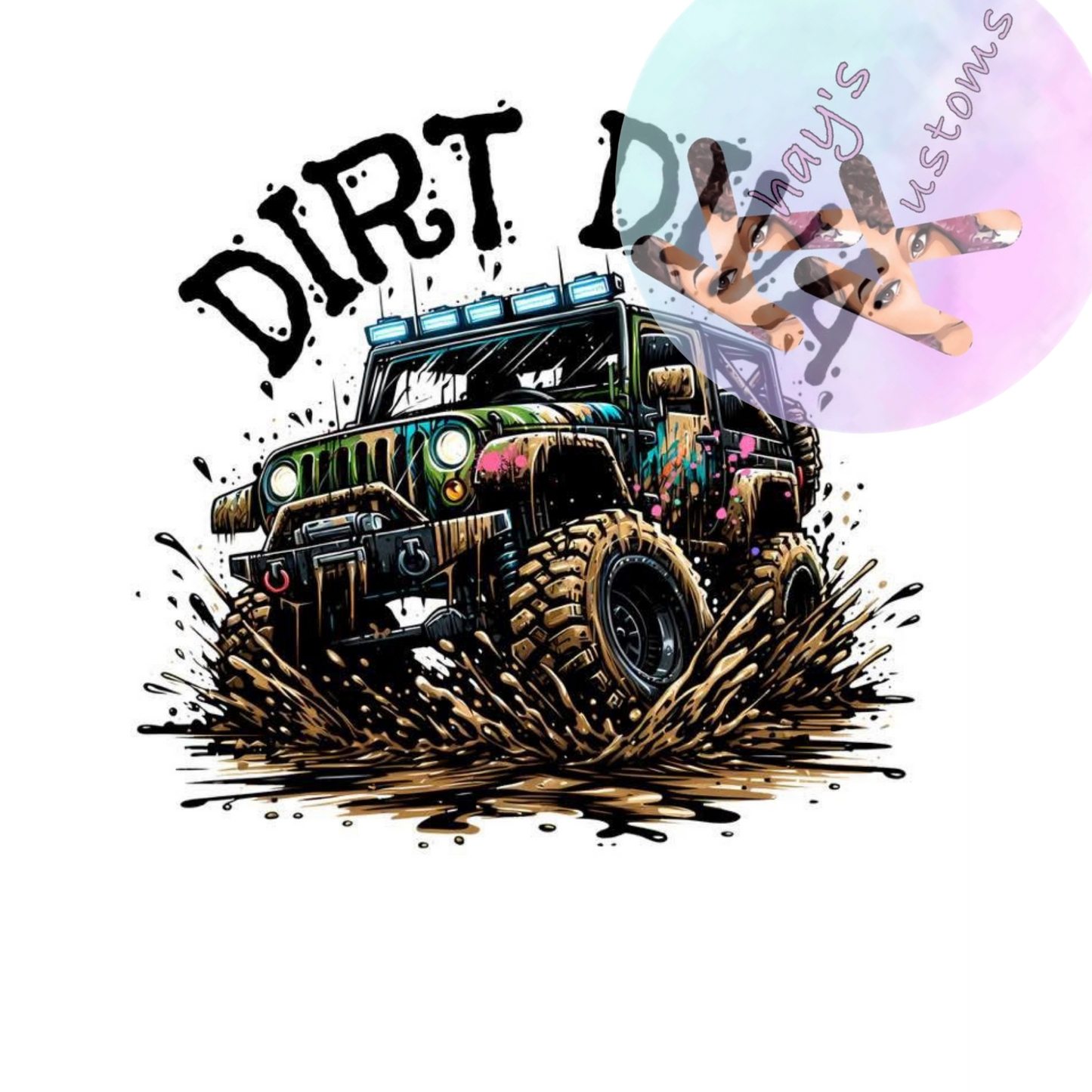 DTF TRANSFER- DIRT DIVA