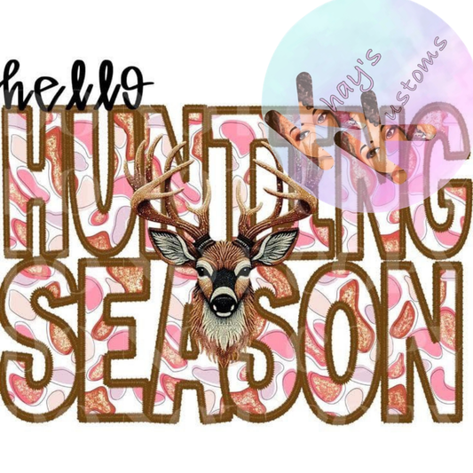 DTF TRANSFER- PINK HELLO HUNTING SEASON