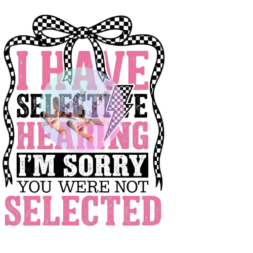 DTF Transfer-Selective Hearing