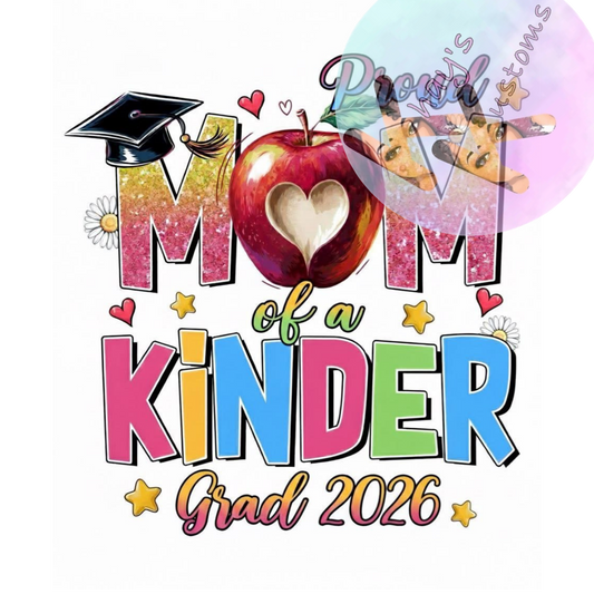 DTF TRANSFER- MOM OF KINDER GRAD