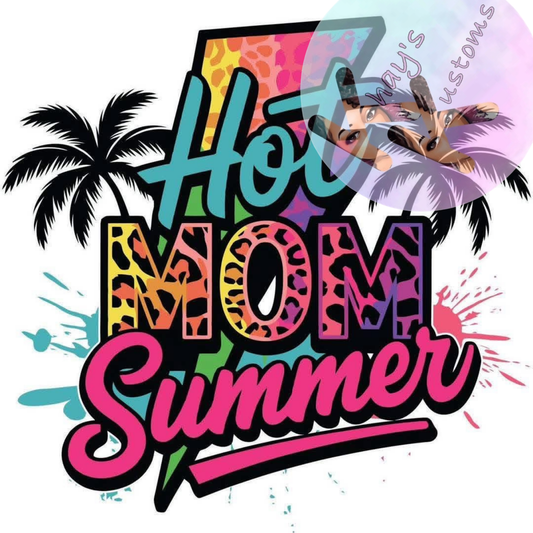 DTF TRANSFER- HOT MOM SUMMER