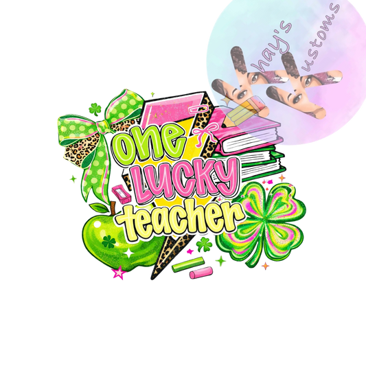 DTF TRANSFER- ONE LUCKY TEACHER