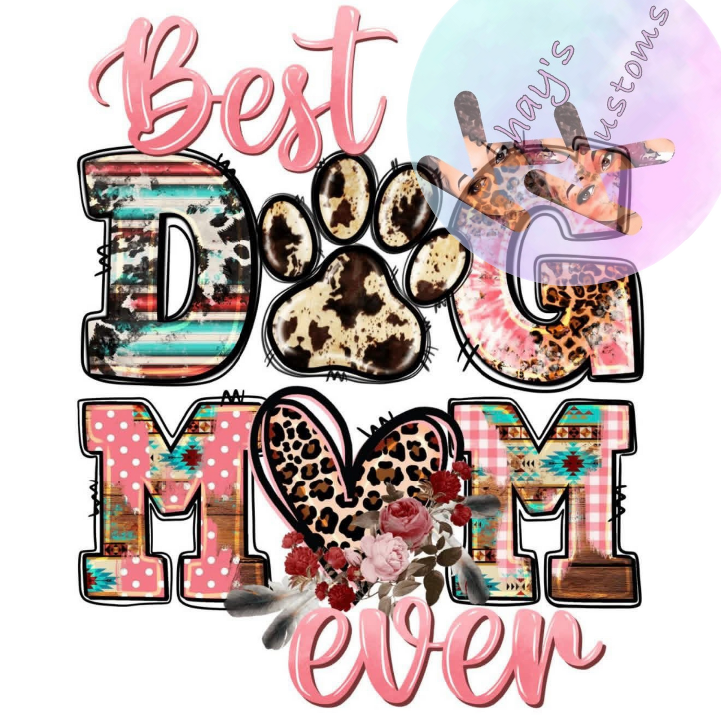 DTF TRANSFER- BEST DOG MOM