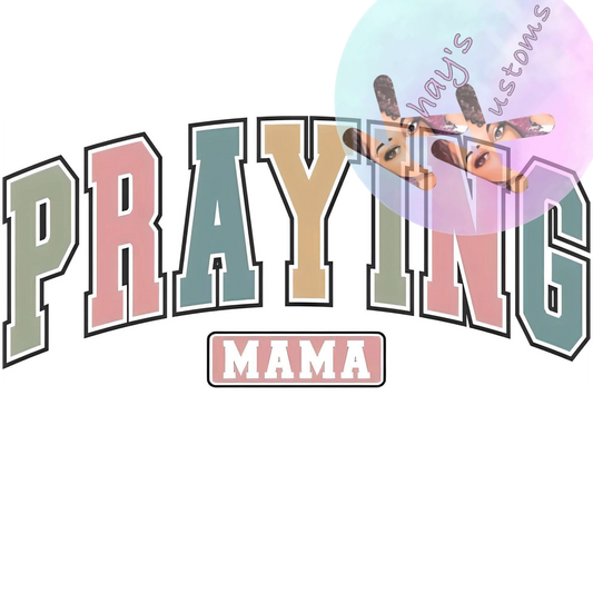 DTF TRANSFER- PRAYING MAMA MULTI COLOR