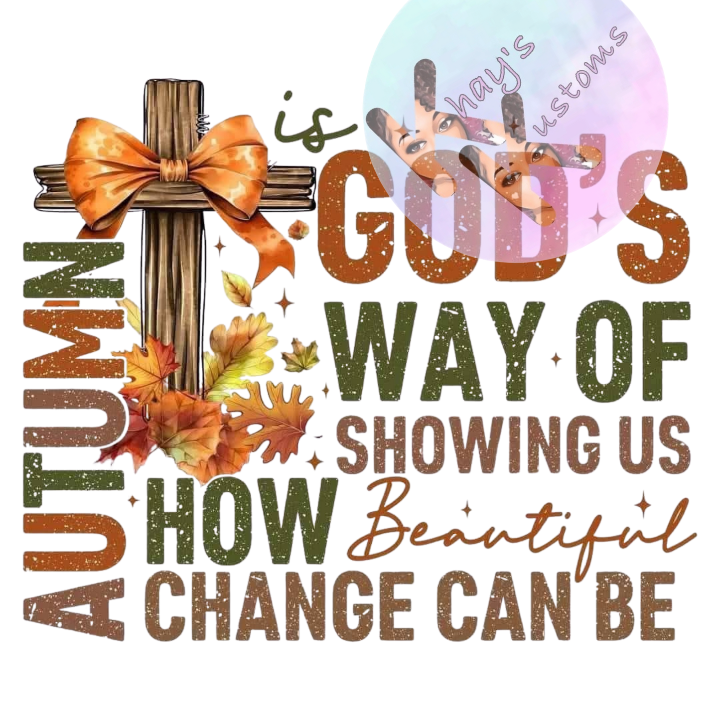 DTF TRANSFER- AUTUMN GOD'S WAY