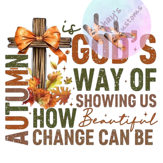 DTF TRANSFER- AUTUMN GOD'S WAY