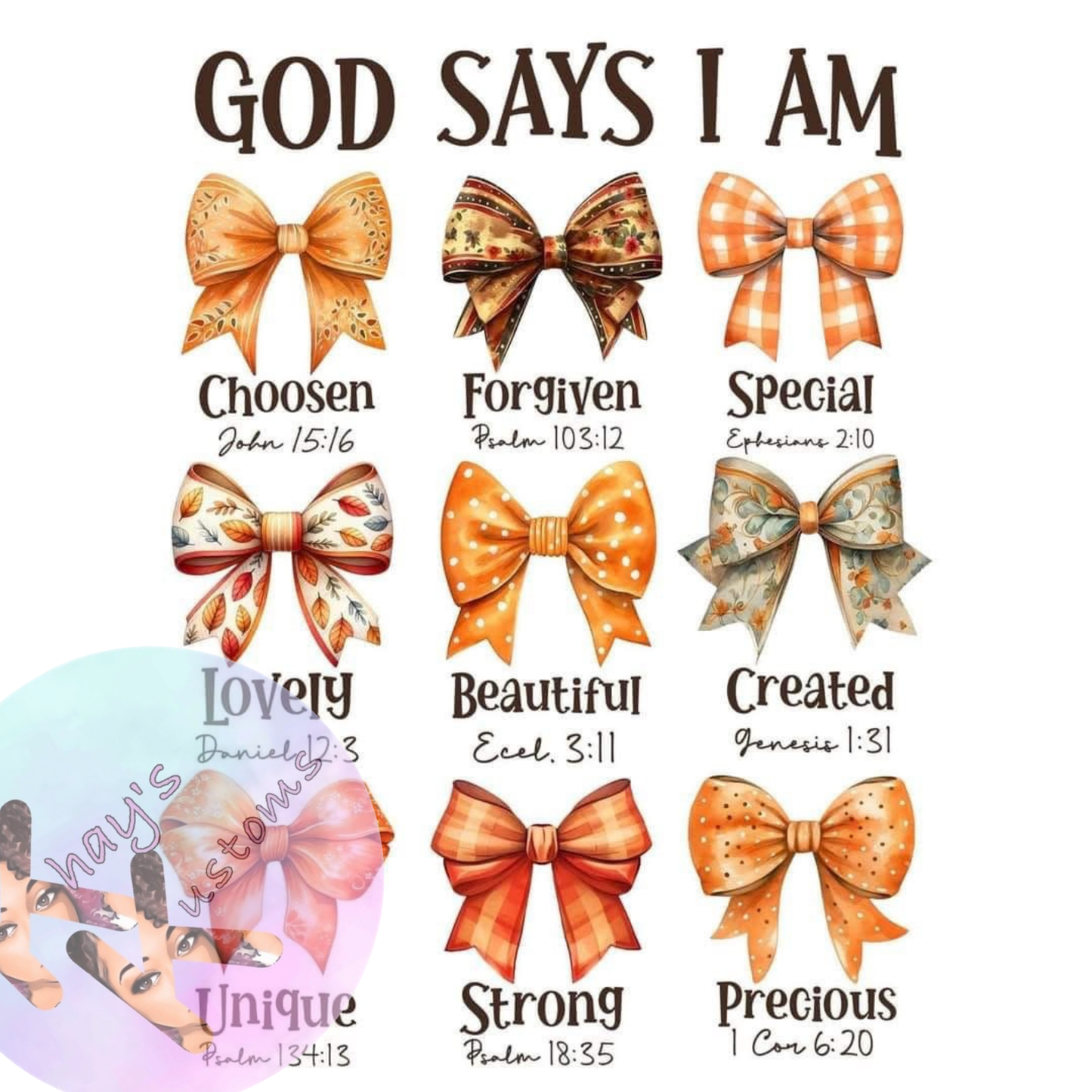 DTF TRANSFER- GOD SAYS I AM BOWS