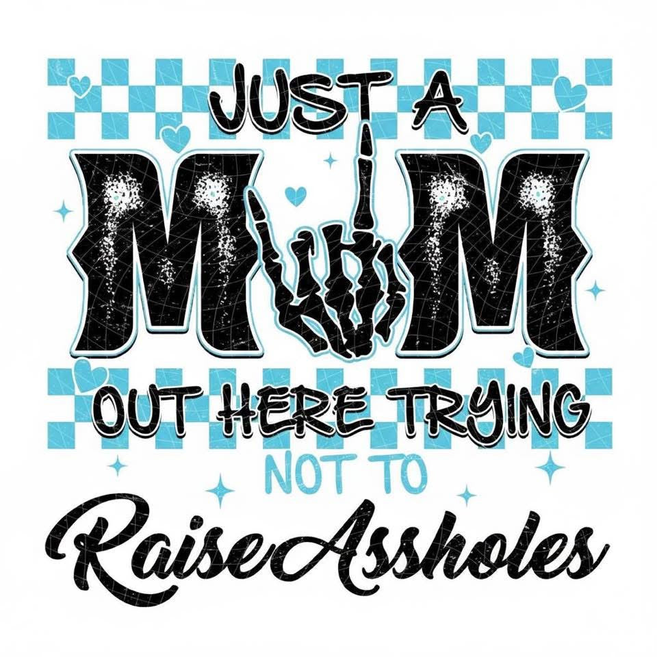 DTF TRANSFER- JUST A MOM