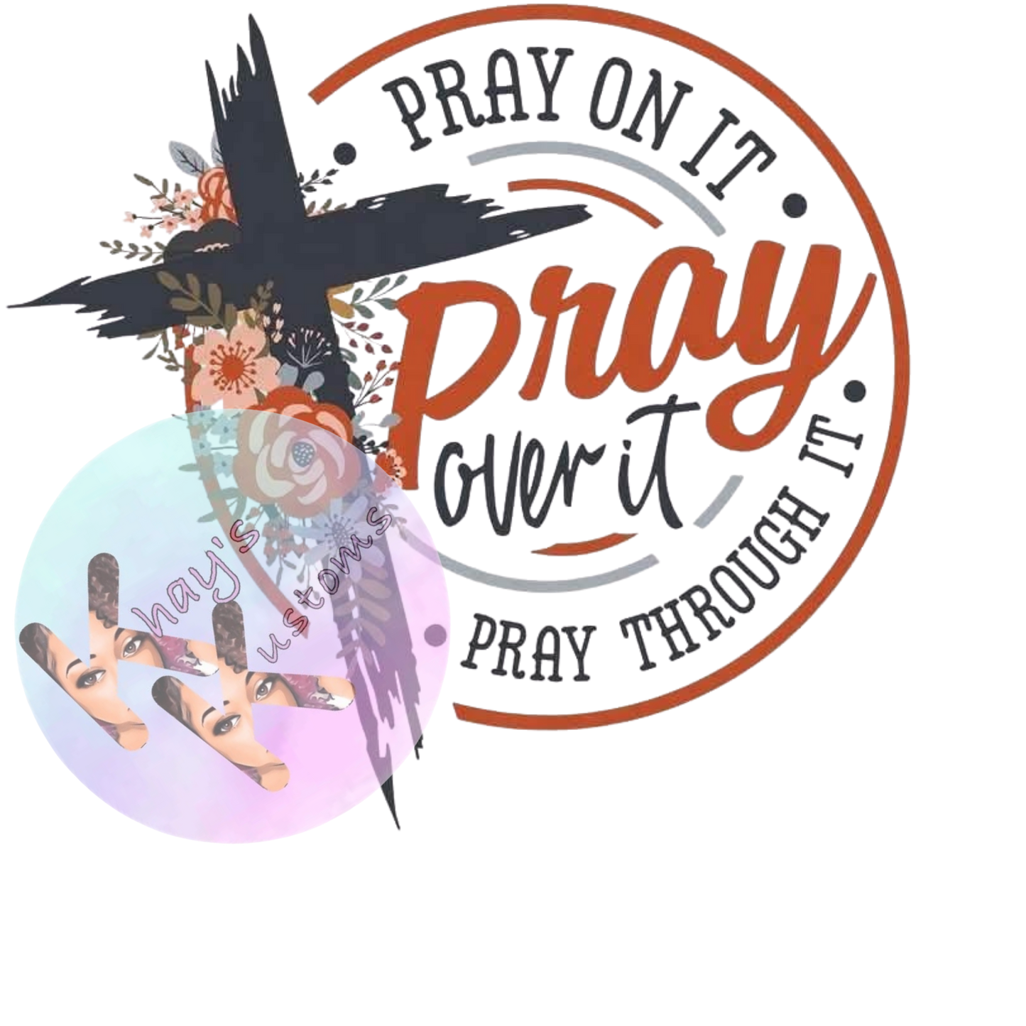 DTF TRANSFER- PRAY ON IT