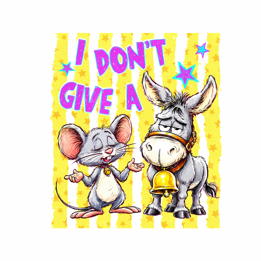 I don’t give a