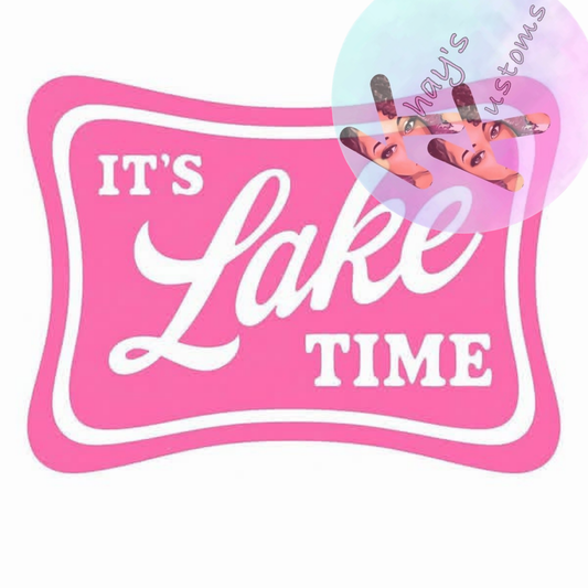 DTF TRANSFER-IT'S LAKE TIME