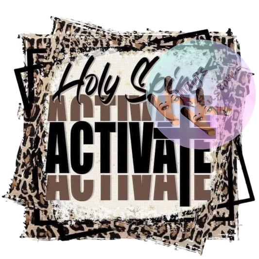 DTF TRANSFER- HOLY SPIRIT ACTIVATE