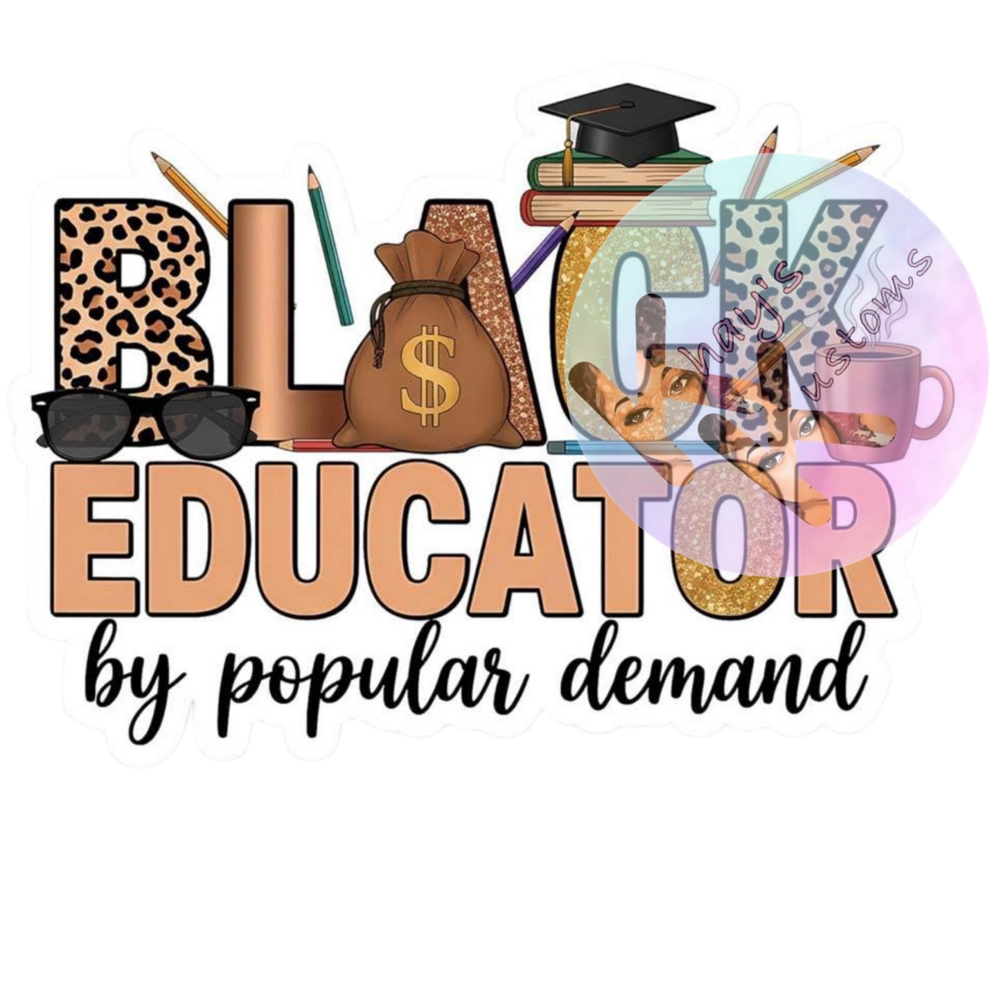 DTF TRANSFER- BLACK EDUCATOR