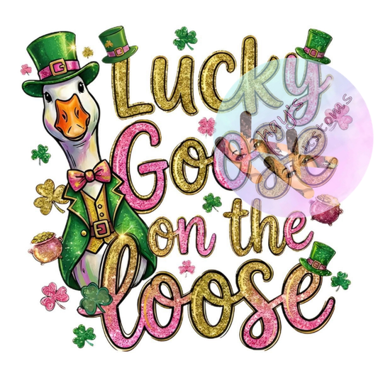 DTF TRANSFER- LUCKY GOOSE ON THE LOOSE