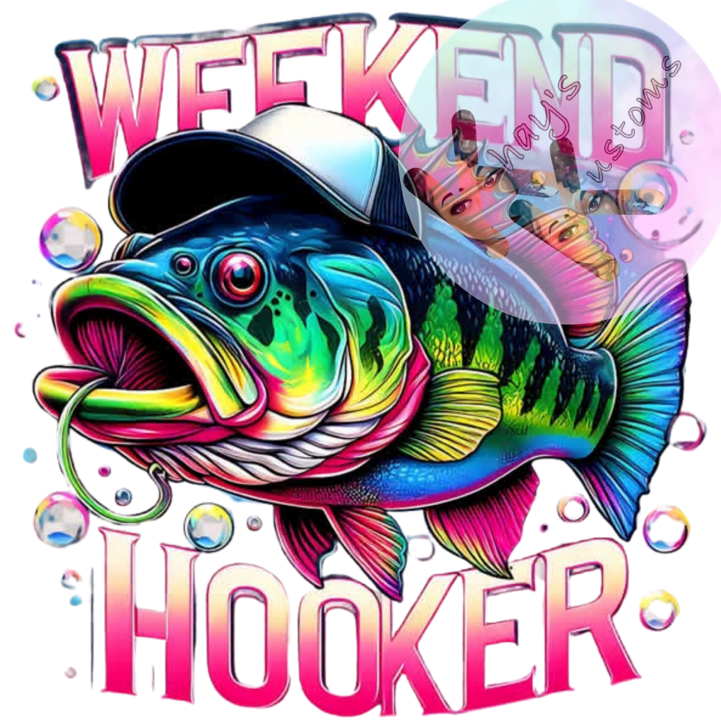 DTF TRANSFER- WEEKEND HOOKER