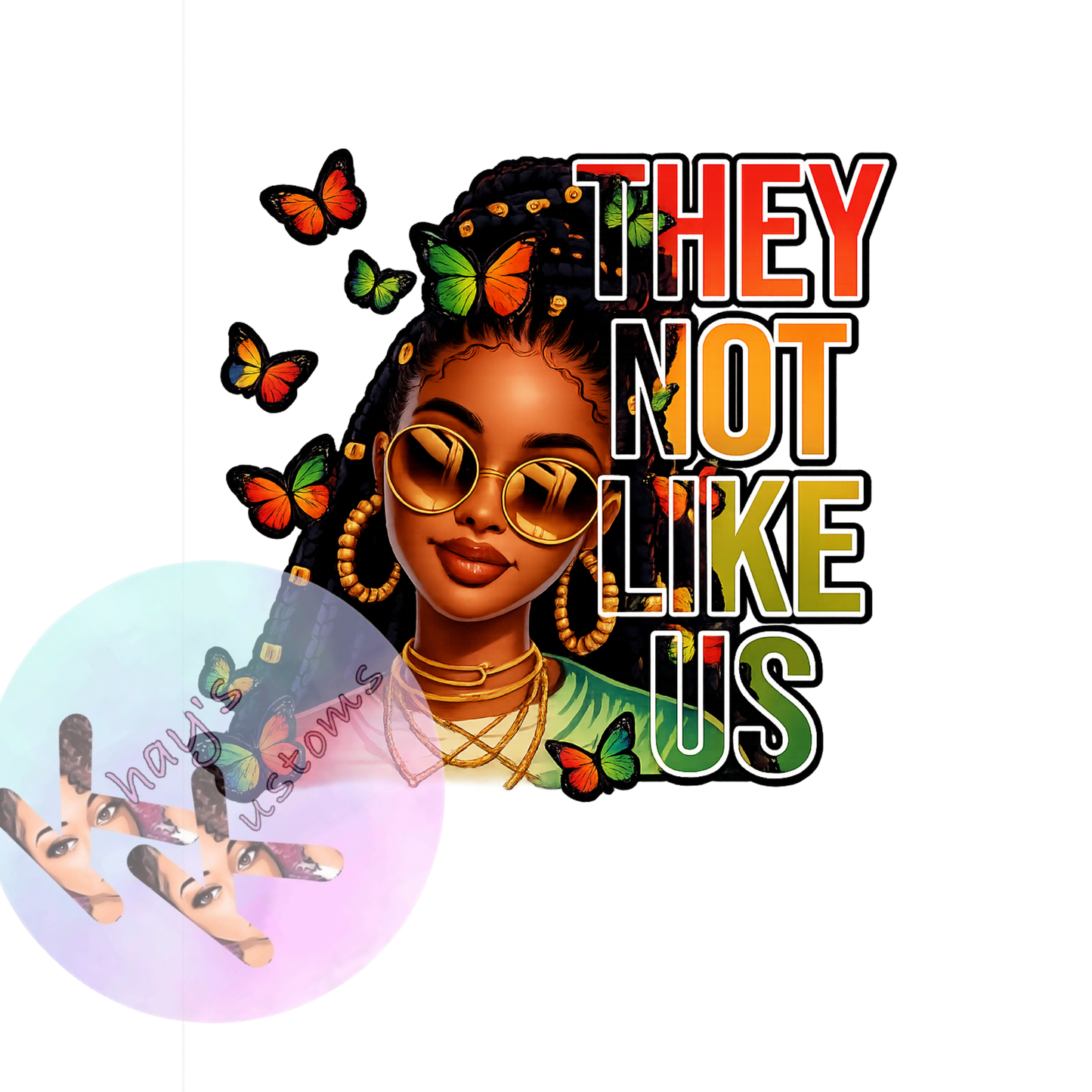 DTF TRANSFER-THEY NOT LIKE US