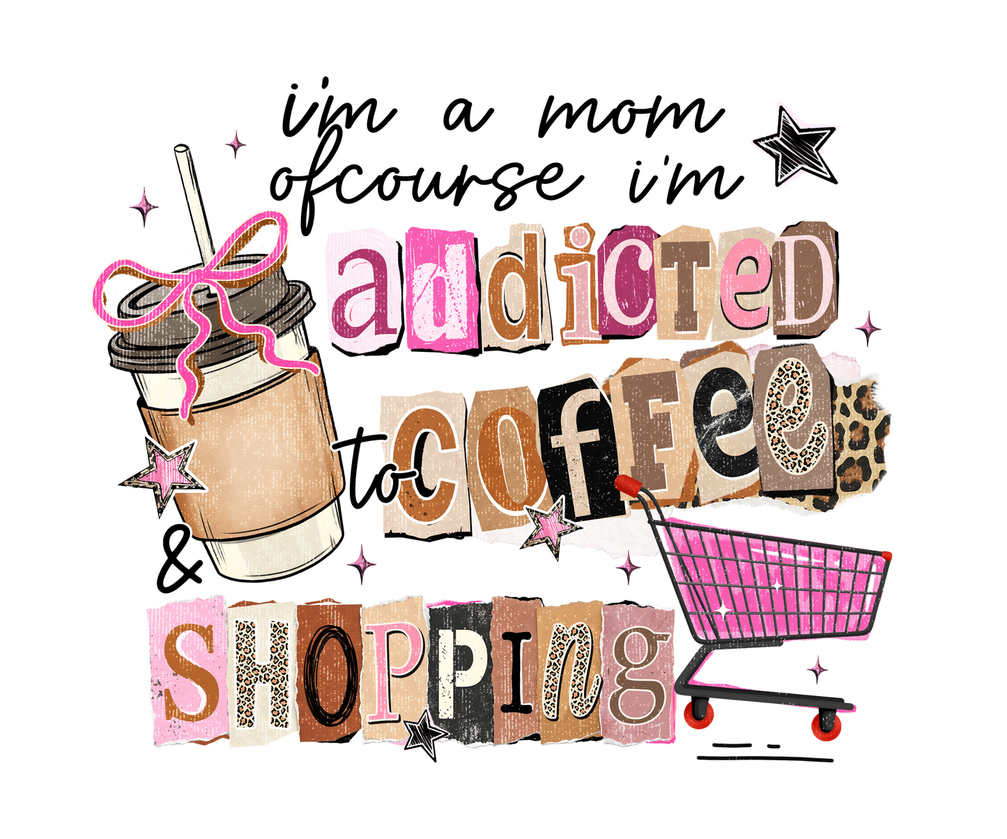 DTF TRANSFER- ADDICTED TO COFFEE