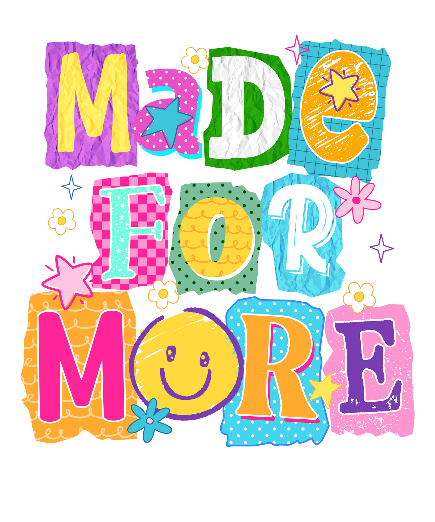 DTF TRANSFER- MADE FOR MORE