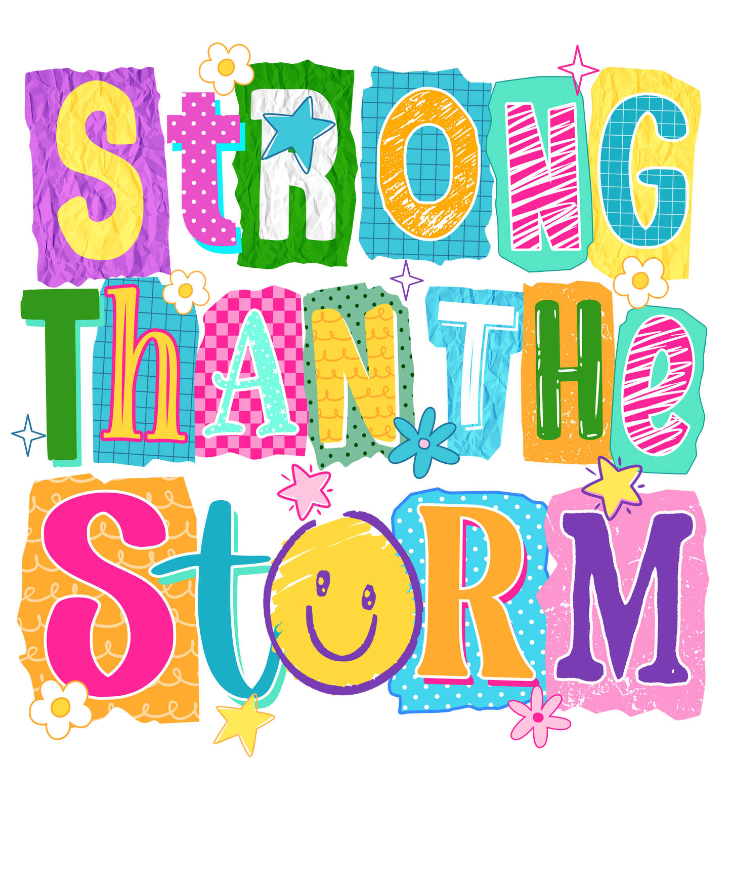 DTF TRANSFER- STRONGER THAN THE STORM