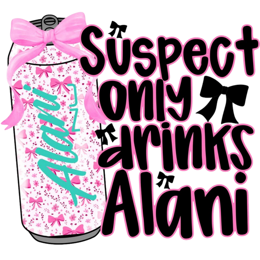 DTF TRANSFER- ALANI SUSPECT