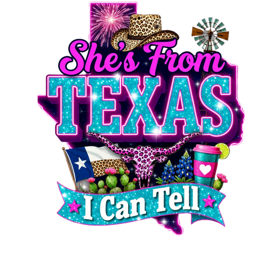 DTF TRANSFER- SHE'S FROM TEXAS