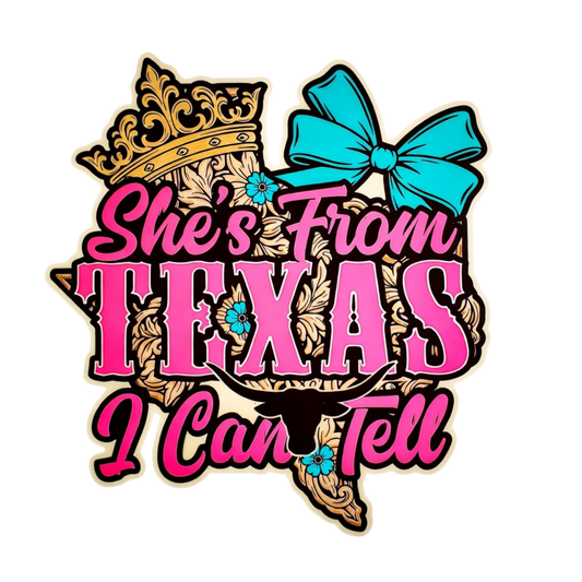 DTF TRANSFER- SHE'S FROM TEXAS