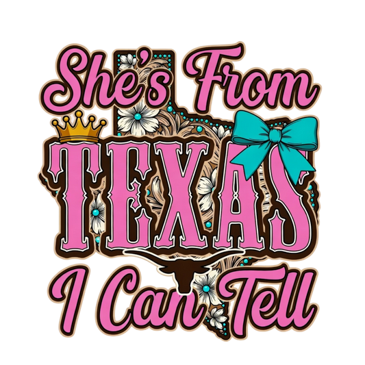 DTF TRANSFER- SHE'S FROM TEXAS